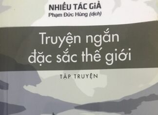 Truyện ngắn đặc sắc thế giới - Dịch giả Phạm Đức Hùng - Kỳ 2 - Văn Học