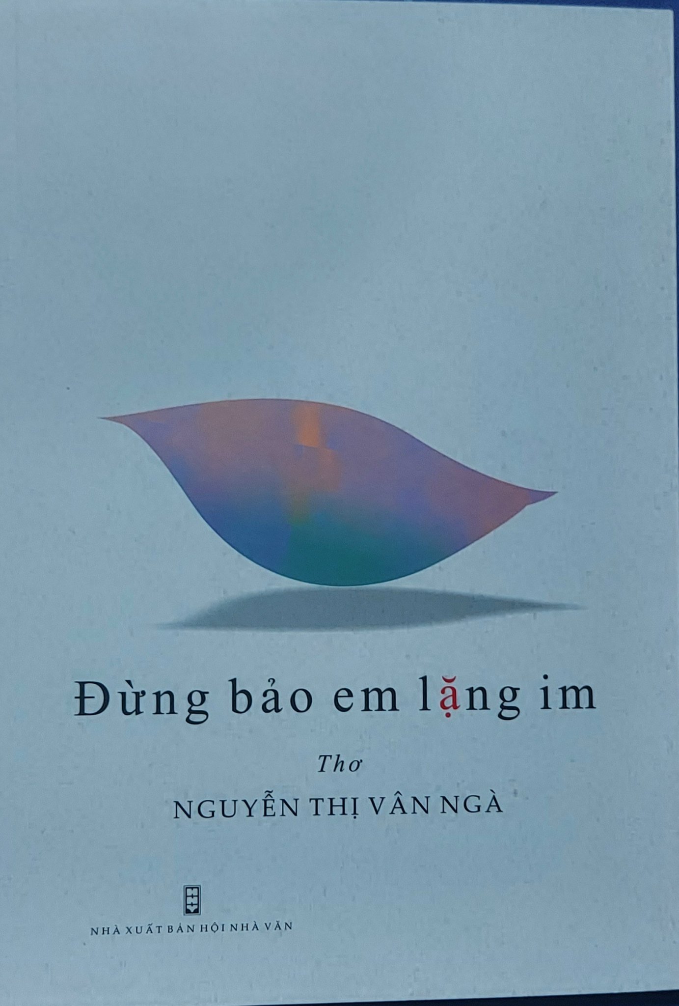 Van Nga voi tap tho Dung bao em lang im min - Tác giả Nguyễn Thị Vân Ngà