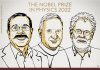 Giải Nobel Vật lý 2022 vinh danh ba nhà khoa học Alain Aspect, John F. Clauser và Anton Zeilinger