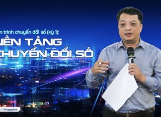 Tiến trình chuyển đổi số (kỳ 1): Nền tảng của chuyển đổi số