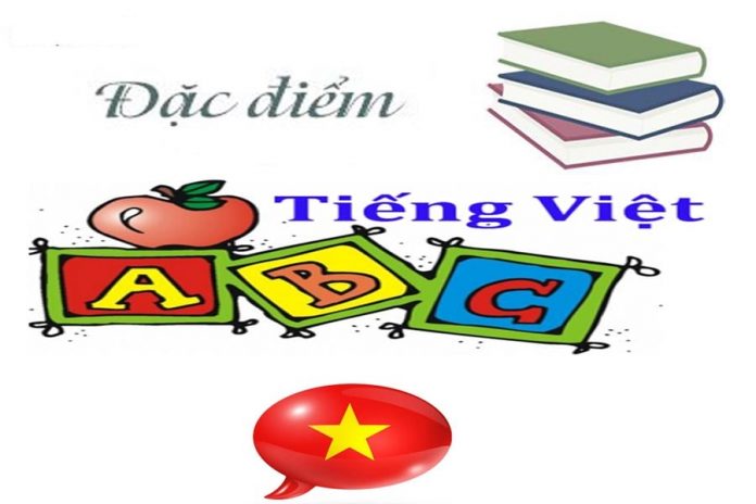 Đặc điểm tiếng Việt - VSD Giới Thiệu - vansudia.net Đặc điểm tiếng Việt