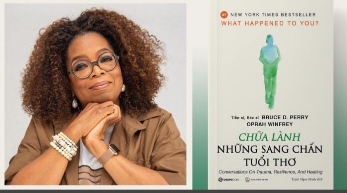 ‘Nữ hoàng truyền hình’ Oprah Winfrey trải lòng về quyển sách Chữa Lành Những Sang Chấn Tuổi Thơ