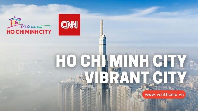 Thành phố Hồ Chí Minh lần đầu quảng bá du lịch trên kênh truyền hình CNN