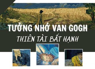 Tưởng nhớ Van Gogh – Thiên tài bất hạnh Tưởng nhớ Van Gogh - Thiên tài bất hạnh