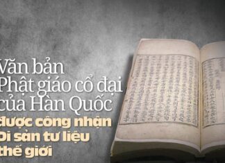 Văn bản Phật giáo cổ đại của Hàn Quốc được công nhận Di sản tư liệu thế giới