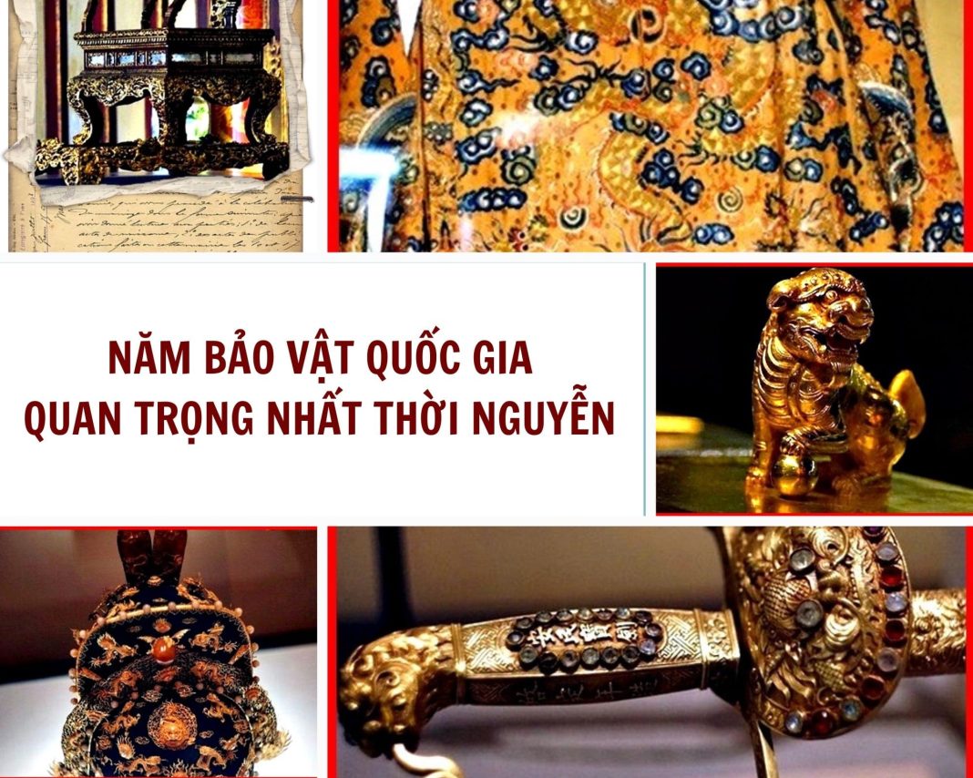 Năm bảo vật quốc gia quan trọng nhất thời Nguyễn Năm bảo vật quốc gia quan trọng nhất thời Nguyễn