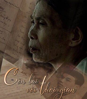 Phim t&agrave;i liệu "C&ograve;n lại với thời gian"