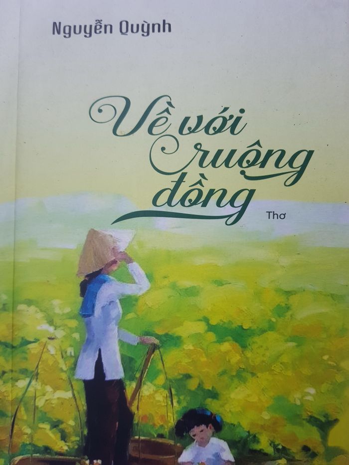Đọc Tập Thơ 'Về với ruộng đồng' của Nguyễn Quỳnh - Tác giả: Vương Quốc Hoa