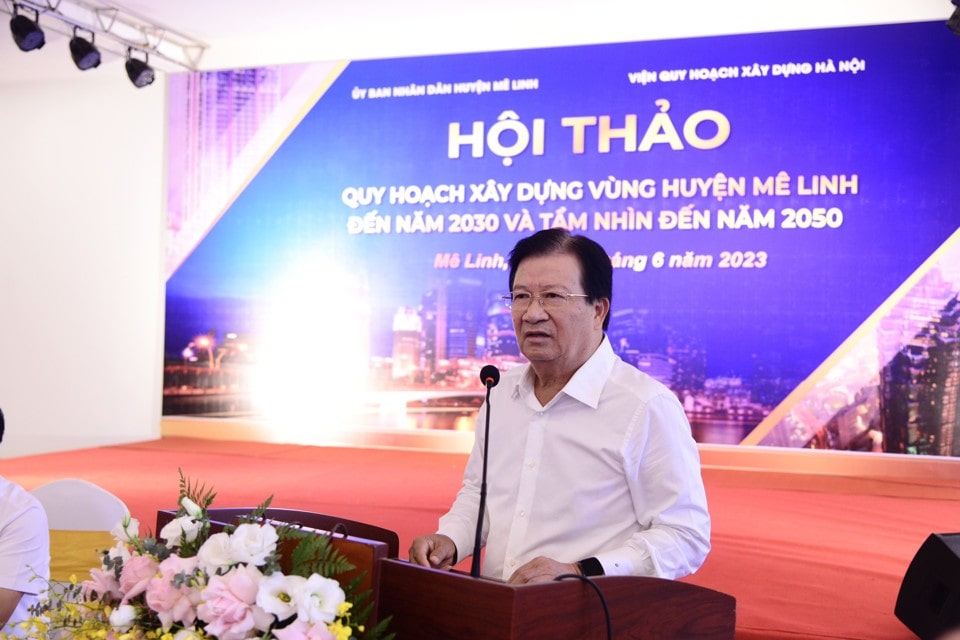 Nguyen Pho Thu tuong Trinh Dinh Dung phat bieu tai hoi thao min - Quy hoạch Vùng huyện Mê Linh: Xác định rõ vị thế để phát triển bền vững