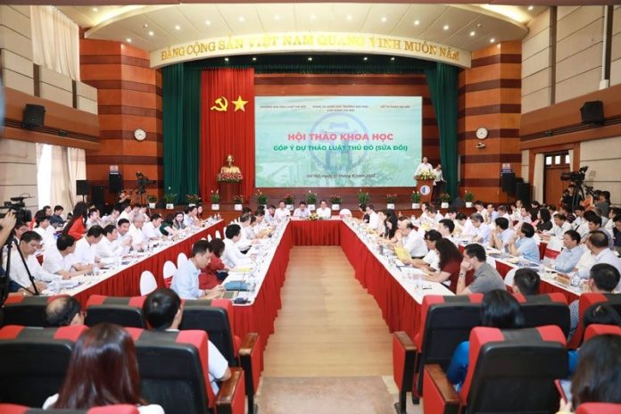 Hội thảo khoa học 'Góp ý dự thảo Luật Thủ đô (sửa đổi)':Cần bệ phóng cho Hà Nội tăng tốc phát triển