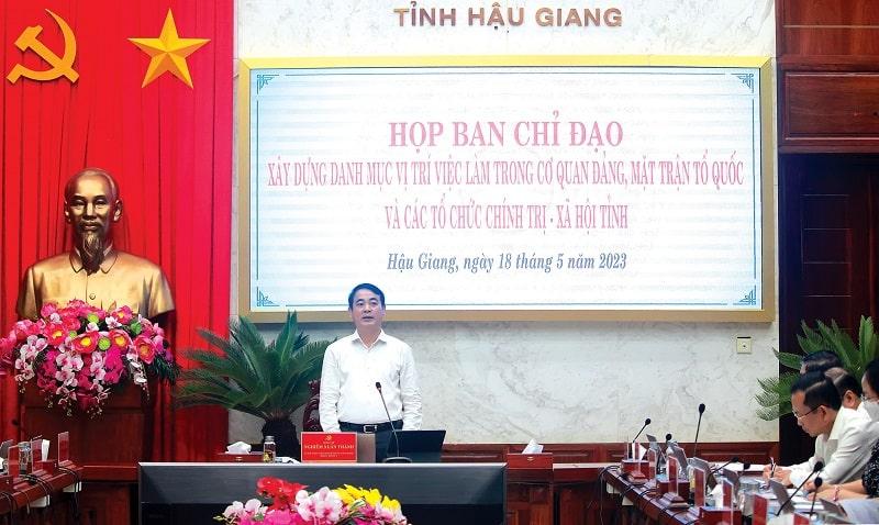 Bí thư Tỉnh ủy Hậu Giang tại buổi làm việc với Ban Chỉ đạo xây dựng danh mục vị trí việc làm trong cơ quan đảng, mặt trận Tổ quốc và các tổ chức chính trị - xã hội tỉnh Hậu Giang.