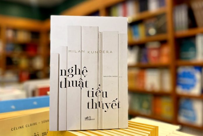 Ra mắt "Nghệ thuật tiểu thuyết" của Milan Kundera Ra mắt "Nghệ thuật tiểu thuyết" của Milan Kundera