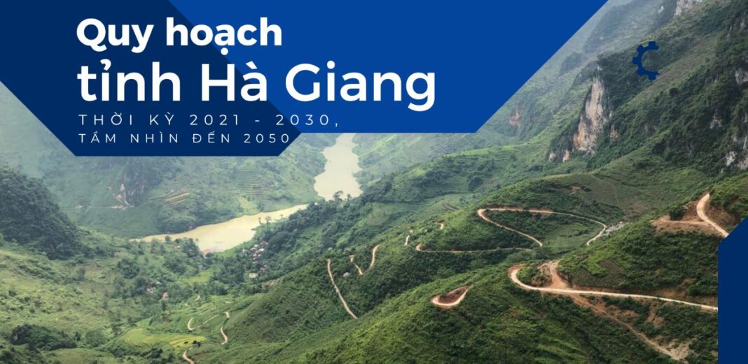 Quy hoạch tỉnh Hà Giang, những điểm nhấn chiến lược