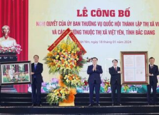 Chủ tịch Quốc hội dự Lễ thành lập thị xã Việt Yên của tỉnh Bắc Giang Chủ tịch Quốc hội dự Lễ thành lập thị xã Việt Yên của tỉnh Bắc Giang