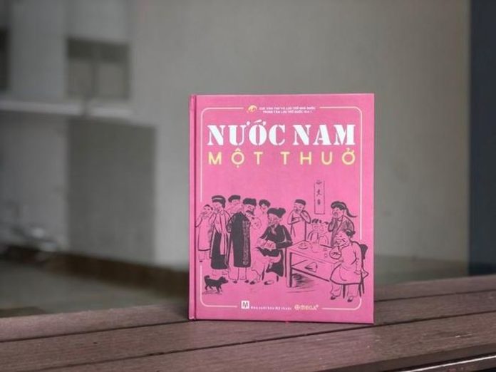 Xuất bản cuốn sách 'Nước Nam một thuở' lưu giữ giá trị lịch sử - văn hóa Việt
