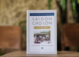 Khám phá văn hóa qua ‘Kiến trúc đô thị và cảnh quan Sài Gòn – Chợ Lớn xưa và nay’ Khám phá văn hóa qua 'Kiến trúc đô thị và cảnh quan Sài Gòn - Chợ Lớn xưa và nay'