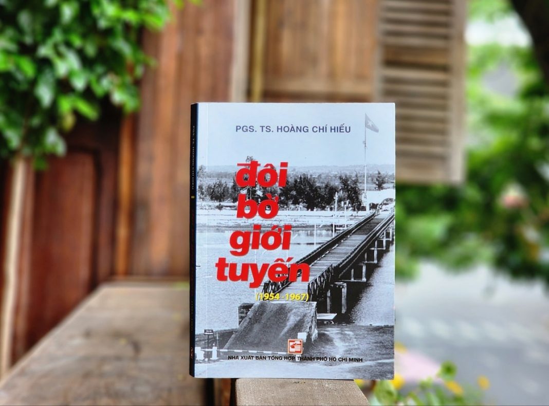 Ra mắt sách 'Đôi bờ giới tuyến (1954-1967)'