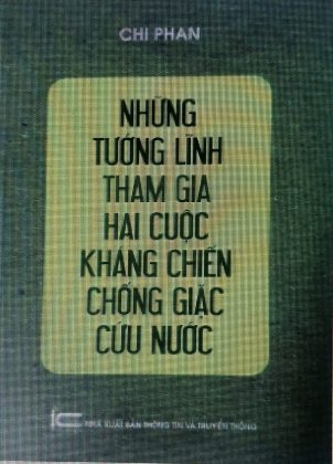 S&aacute;ch Những tướng lĩnh tham gia hai cuộc kh&aacute;ng chiến chống giặc cứu nước