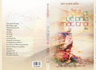 Bài thơ “Đi về phía mặt trời” của Bùi Xuân Mẫn – Lời bình: Nhà văn Bùi Xuân Bài thơ “Đi về phía mặt trời” của Bùi Xuân Mẫn - Lời bình: Nhà văn Bùi Xuân