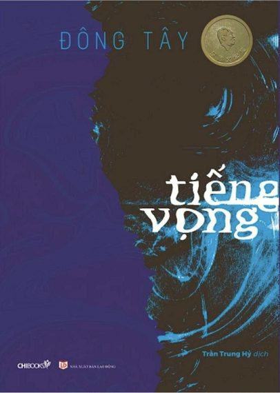 Tiểu thuyết "Tiếng vọng" của Đông Tây được giới thiệu với bạn đọc Việt Nam.