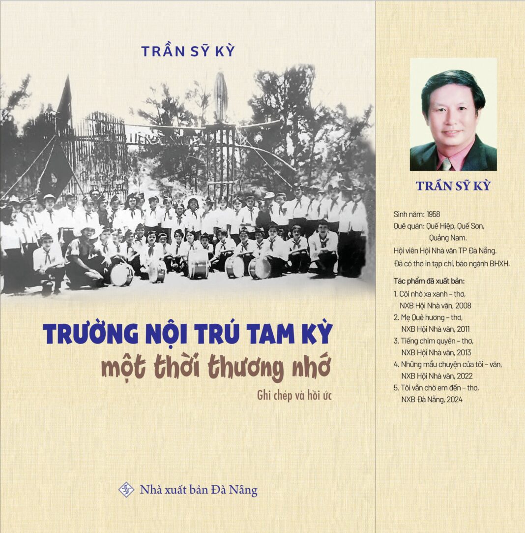 Trường Nội trú Tam Kỳ Một thời thương nhớ [Kỳ 2] - Tác giả Nhà thơ Trần Sỹ Kỳ